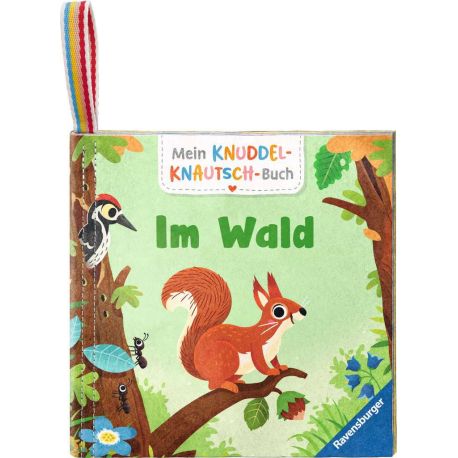 Mein Knuddel-Knautsch-Buch: Im Wald, weiches Stoffbuch, waschbares Badebuch, Babyspielzeug ab 6 Monate