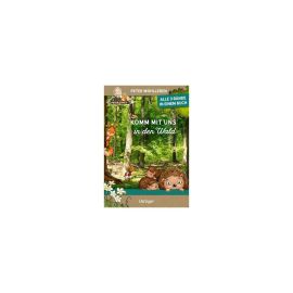 Komm mit uns in den Wald