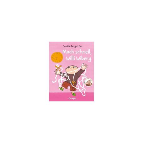 Mach schnell, Willi Wiberg