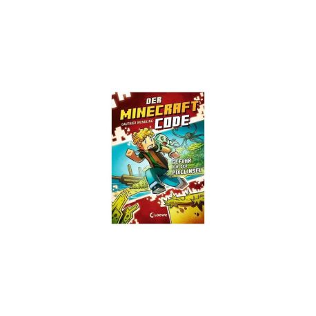 Der Minecraft Code (Band 2) - Gefahr auf der Pixelinsel