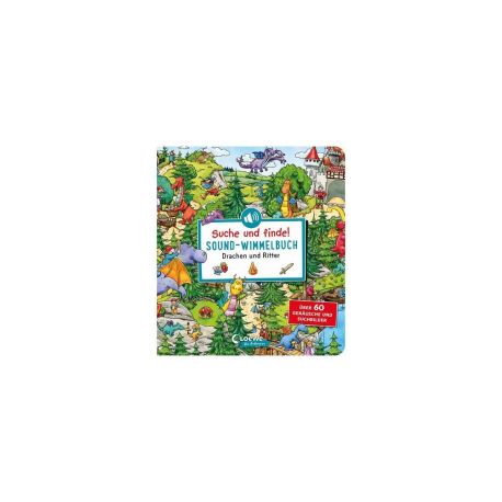 Suche und finde! Sound-Wimmelbuch - Drachen und Ritter
