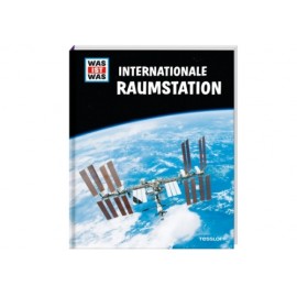 Tessloff - Was ist Was - Internationale Raumstation