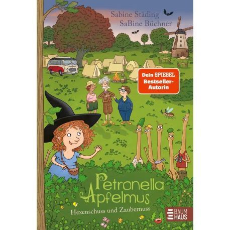 Petronella Apfelmus - Hexenschuss und Zaubernuss (Band 13)