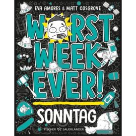 Worst Week Ever –  Sonntag