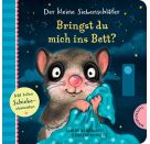 Der kleine Siebenschläfer: Bringst du mich ins Bett?
