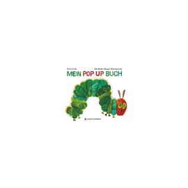 Die kleine Raupe Nimmersatt - Mein Pop-up Die kleine Raupe Nimmersatt - Mein Pop-up