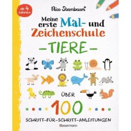 Meine erste Mal- und Zeichenschule - Tiere. Ab 4 Jahren