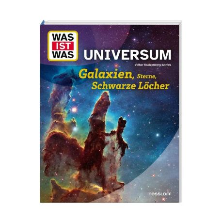 WAS IST WAS Universum. Galaxien, Sterne, Schwarze Löcher