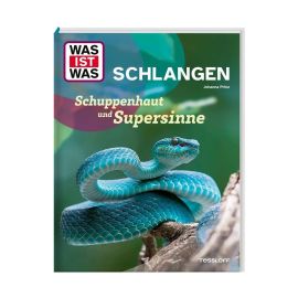 WAS IST WAS Schlangen. Schuppenhaut und Supersinne