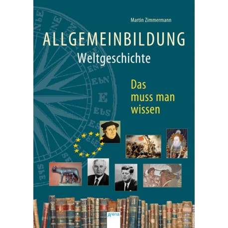 Zimmermann (Hrsg.), Martin: Allgemeinbildung  Weltgeschichte