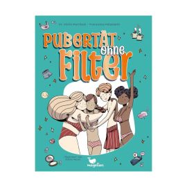 Pubertät ohne Filter