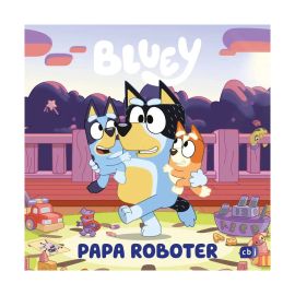 BLUEY – Papa Roboter