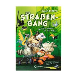 Die Straßengäng (Band 3) - Hochmut kommt vor der Falle