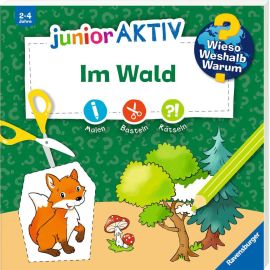 Wieso? Weshalb? Warum? junior AKTIV: Im Wald