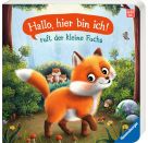 Hallo, hier bin ich!: Fuchs