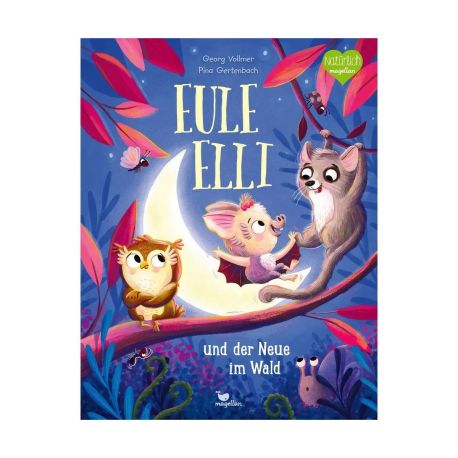 Eule Elli und der Neue im Wald