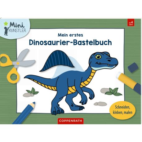 Mein erstes Dinosaurier-Bastelbuch - Schneiden, kleben, malen