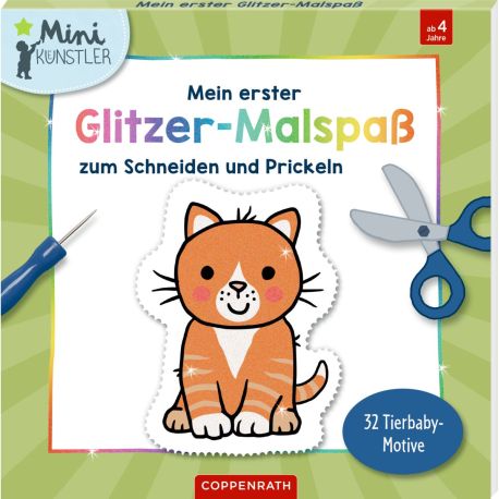 Mein erster Glitzer-Malspaß zum Schneiden und Prickeln - 32 Tierbaby-Motive