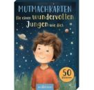 Mutmachkarten für einen wundervollen Jungen wie dich