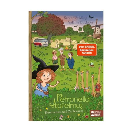 Petronella Apfelmus - Hexenschuss und Zaubernuss (Band 13)