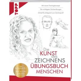 Die Kunst des Zeichnens Übungsbuch - Menschen. Mit neuem Trainingskonzept