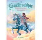 Wundermähne (Band 5) - Die geheimnisvollen Wolkenpferde