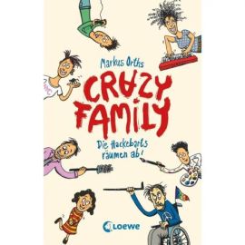Crazy Family (Band 1) - Die Hackebarts räumen ab!