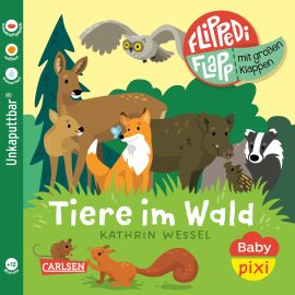 Baby Pixi (unkaputtbar) 178: Flippediflapp: Tiere im Wald