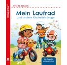 Unkaputtbar: Mein Laufrad und andere Kinderfahrzeuge