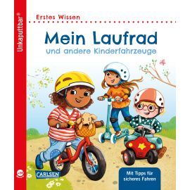 Unkaputtbar: Mein Laufrad und andere Kinderfahrzeuge