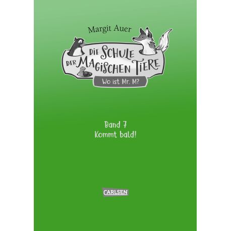 Die Schule der magischen Tiere Neuausgabe 7: Wo ist Mr. M?