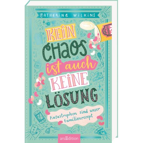 Kein Chaos ist auch keine Lösung – Katastrophen sind unser Familienrezept
