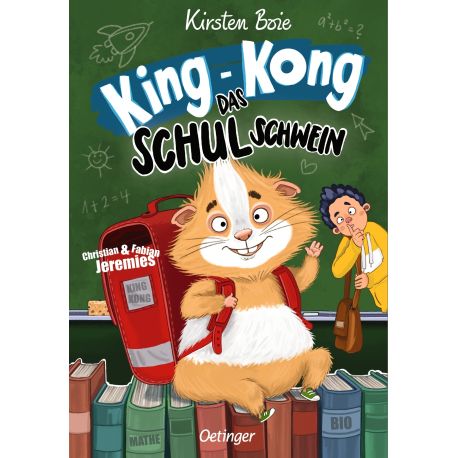 King-Kong, das Schulschwein. Neu illustriert von Christian   Fabian Jeremies