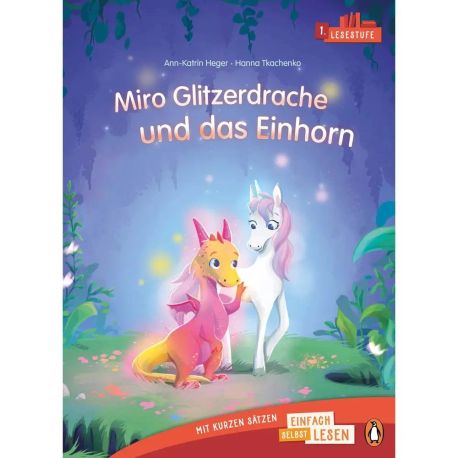 Miro Glitzerdrache und das Einhorn