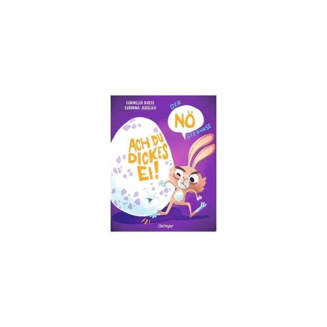 Der NÖsterhase. Ach du dickes Ei!