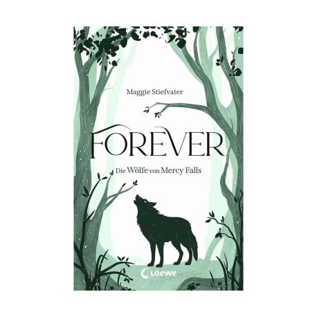 Forever (Die Wölfe von Mercy Falls, Band 3)
