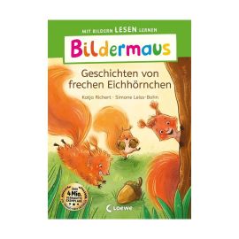 Bildermaus - Geschichten von frechen Eichhörnchen