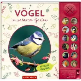 Vögel in unserem Garten - Mit 12 echten Vogelstimmen
