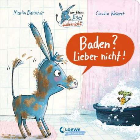 Der kleine Esel Liebernicht - Baden? Lieber nicht!