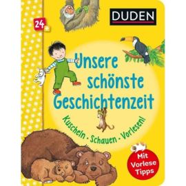 Duden 24+: Unsere schönste Geschichtenzeit. Kuschel, Schauen, Vorlesen!