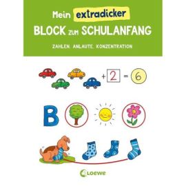Mein extradicker Block zum Schulanfang - Zahlen, Anlaute, Konzentration