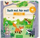 Such mal, hör mal! Im Wald