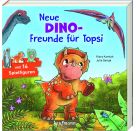 Neue Dino-Freunde für Topsi