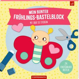 Mein bunter Frühlings-Bastelblock - Mit über 50 Stickern / 24 Fensterbilder basteln