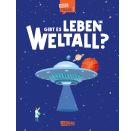 Gibt es Leben im Weltall? (Gute Frage!)