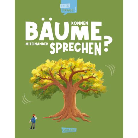 Können Bäume miteinander sprechen? (Gute Frage!)