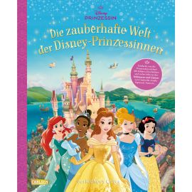 Disney: Die zauberhafte Welt der Disney-Prinzessinnen - Entdecke, wie die Prinzessinnen leben (Schlö