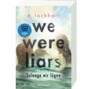 We Were Liars. Solange wir lügen. Lügner-Reihe 1 (Auf TikTok gefeierter New-York-Times-Bestseller!)