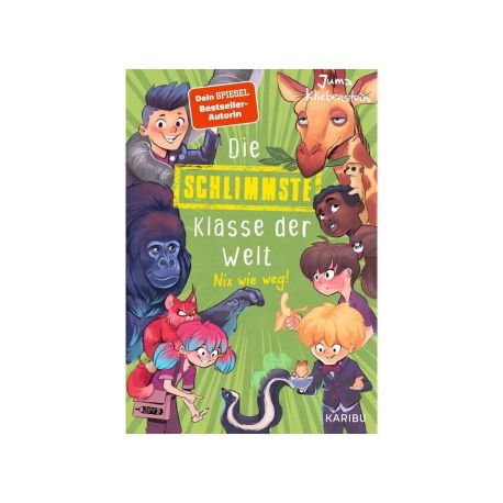 Die schlimmste Klasse der Welt (Band 5) – Nix wie weg!