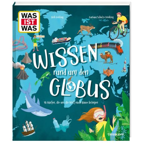 Wissen rund um den Globus. 46 Karten, die uns die Welt nach Hause bringen